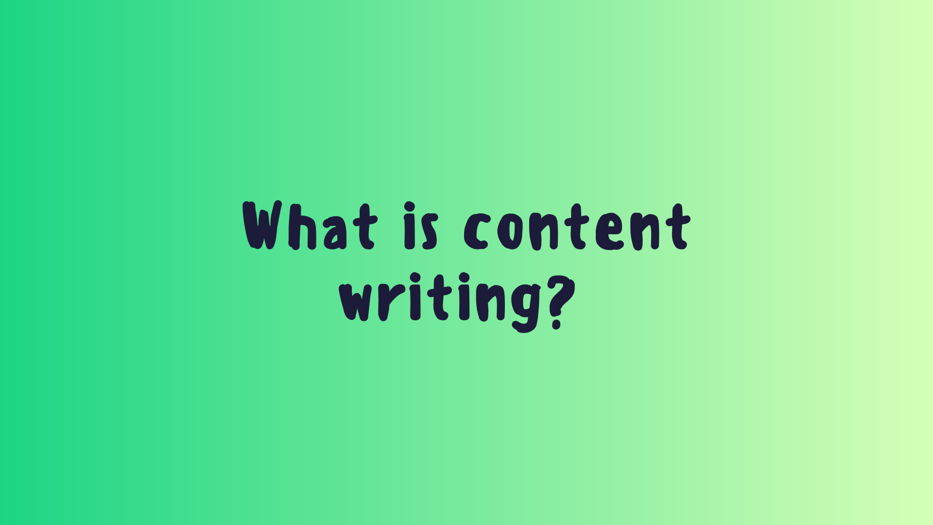 What is content writing? 