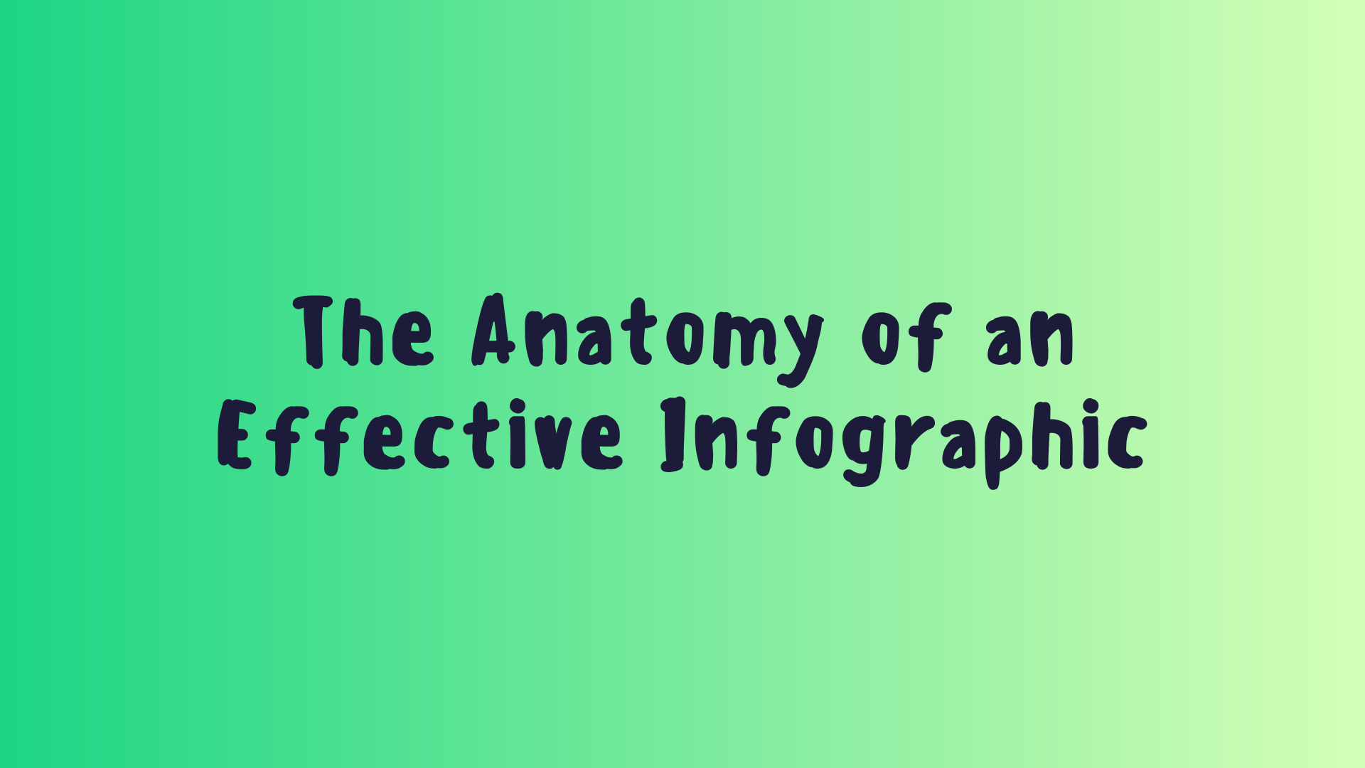 The Anatomy of an Effective Infographic