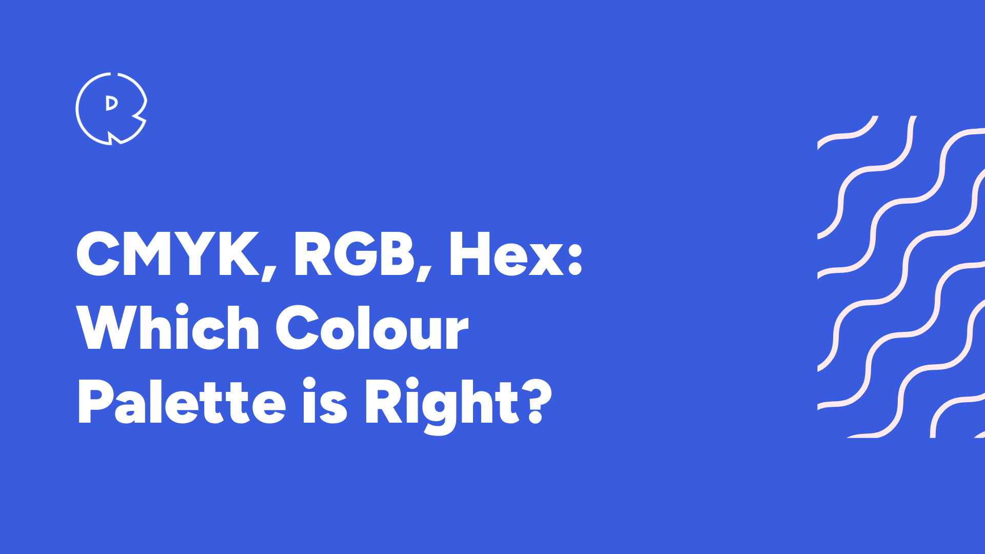 CMYK, RGB or Hex?