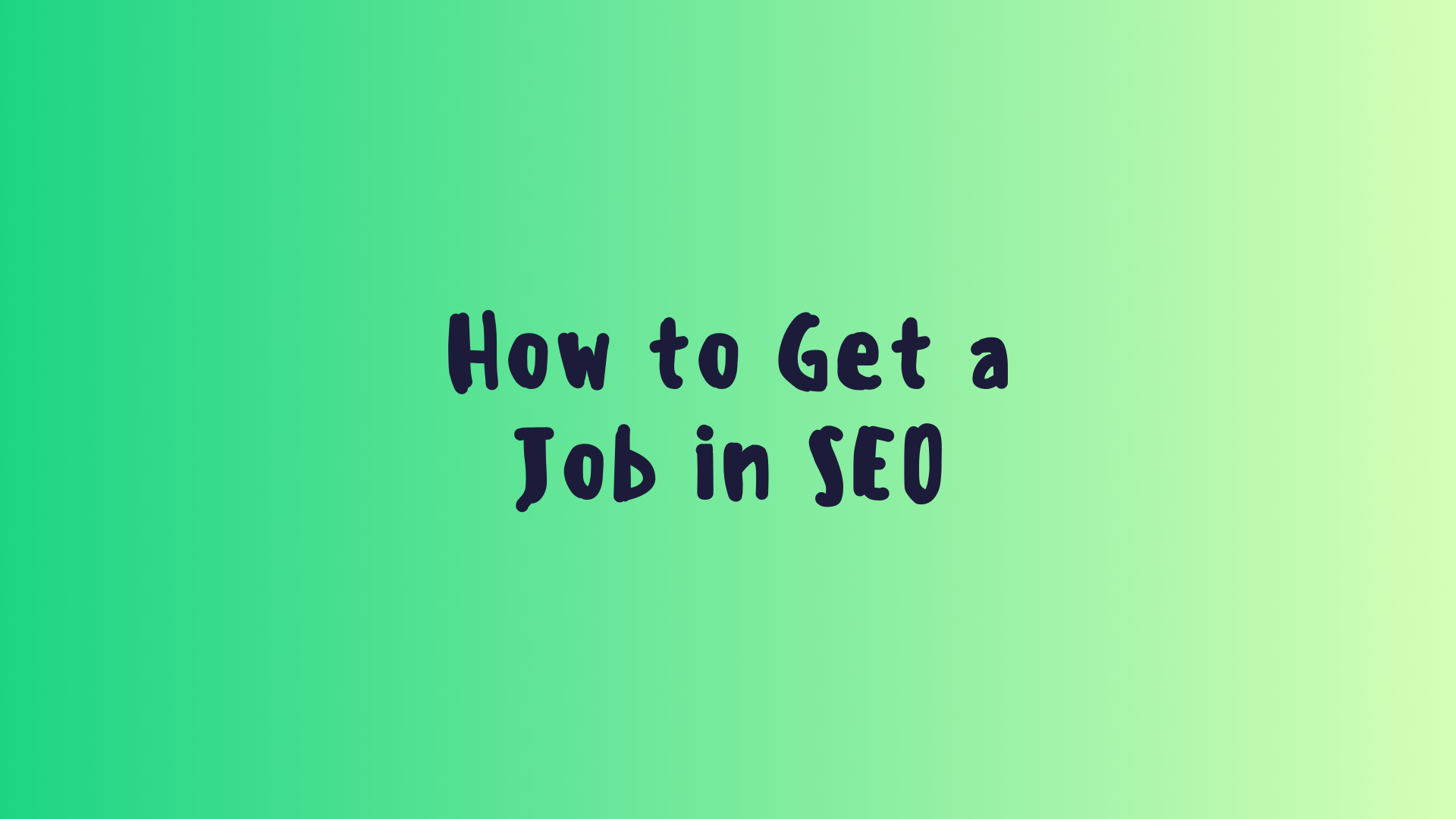 How to Get a Job in SEO