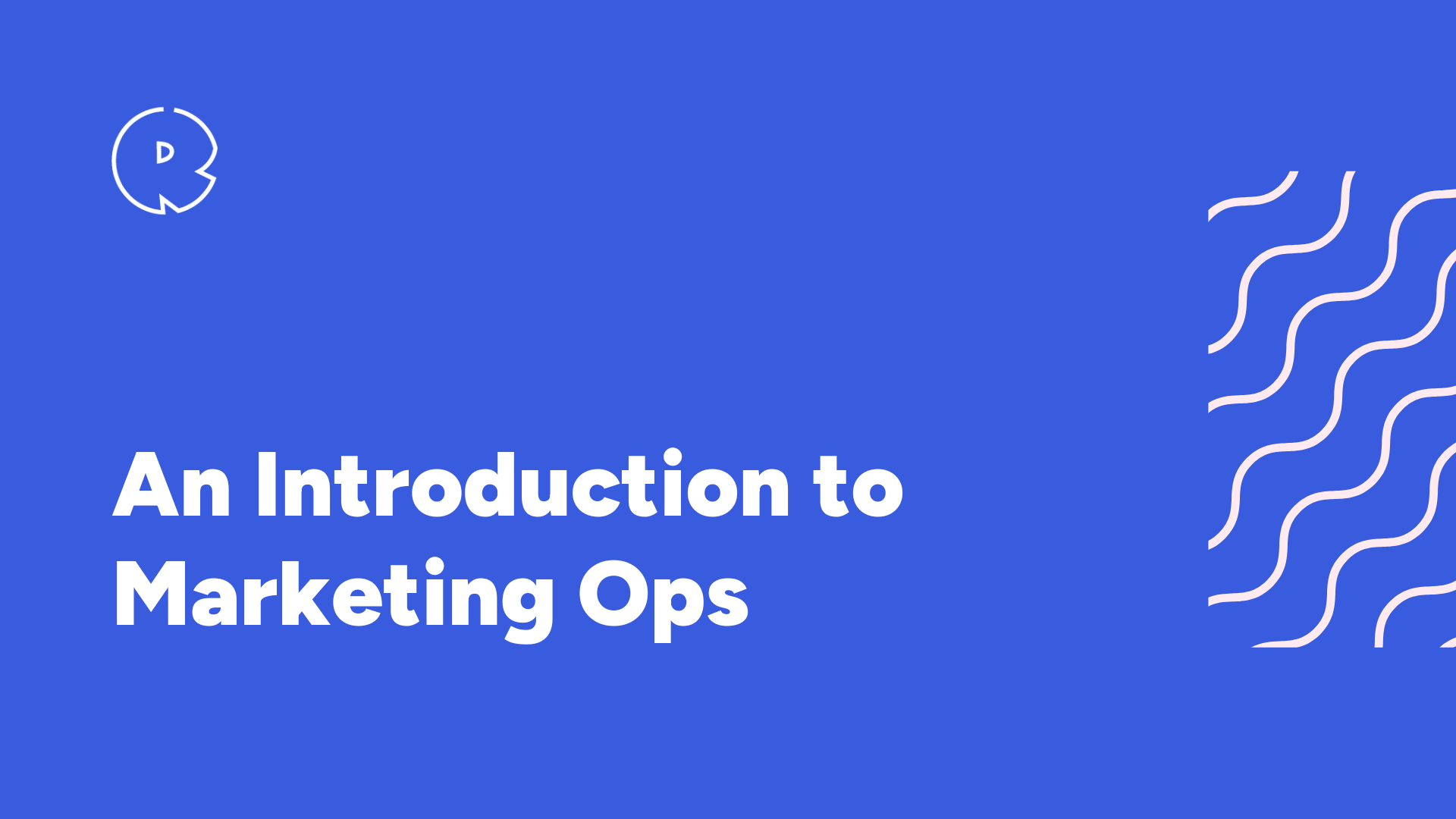 An Introduction to Marketing Ops