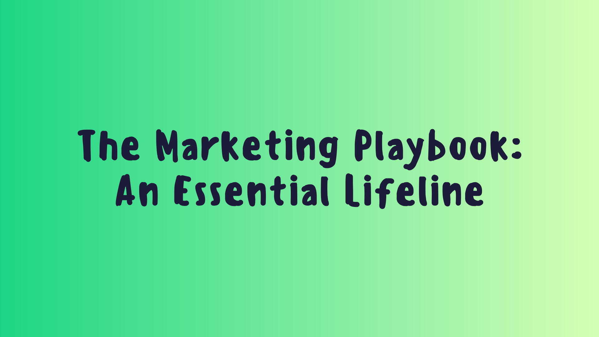 The Marketing Playbook