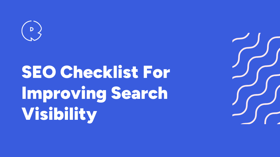 SEO Checklist for Improving Search Engine Visibility